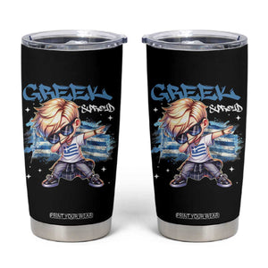 Funny Greek Boy Tumbler Cup Greek And Proud Dabbing TS09 Black Print Your Wear