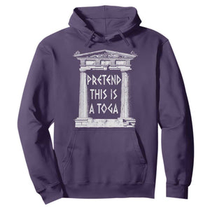 Greek Pride Hoodie Pretend This Is A Toga Party TS09 Purple Print Your Wear