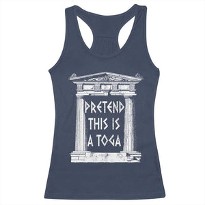 Greek Pride Racerback Tank Top Pretend This Is A Toga Party TS09 Navy Print Your Wear