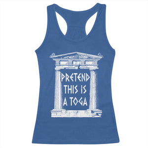 Greek Pride Racerback Tank Top Pretend This Is A Toga Party TS09 Royal Blue Print Your Wear