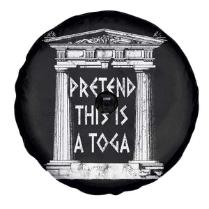 Greek Pride Spare Tire Cover Pretend This Is A Toga Party TS09 Print Your Wear