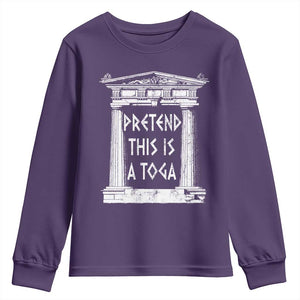Greek Pride Youth Sweatshirt Pretend This Is A Toga Party TS09 Purple Print Your Wear
