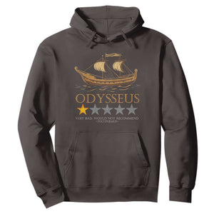 Funny Odysseus Hoodie Very Bad Not Recommend Ancient Greek Mythology Meme TS09 Dark Chocolate Print Your Wear