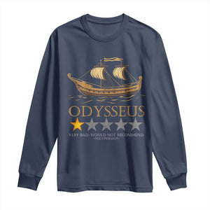 Funny Odysseus Long Sleeve Shirt Very Bad Not Recommend Ancient Greek Mythology Meme TS09 Navy Print Your Wear