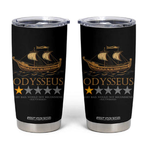 Funny Odysseus Tumbler Cup Very Bad Not Recommend Ancient Greek Mythology Meme TS09 Black Print Your Wear