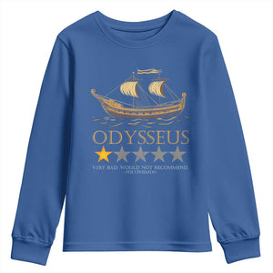 Funny Odysseus Youth Sweatshirt Very Bad Not Recommend Ancient Greek Mythology Meme TS09 Royal Blue Print Your Wear
