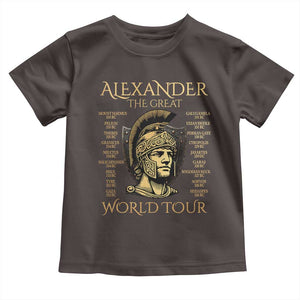 Funny Alexander The Great World Tour Toddler T Shirt Ancient Greek History TS09 Dark Chocolate Print Your Wear
