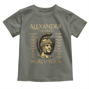 Funny Alexander The Great World Tour Toddler T Shirt Ancient Greek History TS09 Military Green Print Your Wear