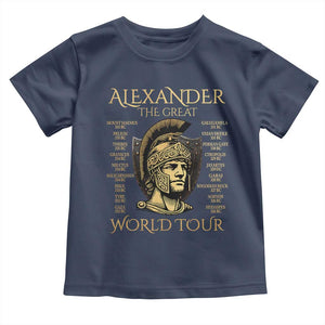 Funny Alexander The Great World Tour Toddler T Shirt Ancient Greek History TS09 Navy Print Your Wear