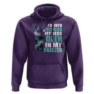 Funny Hunting Hoodie I'm Into Fitness Fit'Ness Deer In My Freezer Deer TS09 Purple Print Your Wear