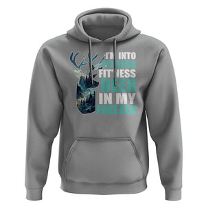Funny Hunting Hoodie I'm Into Fitness Fit'Ness Deer In My Freezer Deer TS09 Sport Gray Print Your Wear
