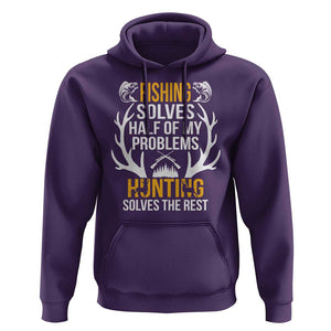 Funny Hunting Hoodie Fishing Solves Half Of Problems Hunting Solves The Rest TS09 Purple Print Your Wear