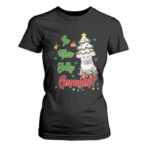 Christmas Cat T Shirt For Women Is This Jolly Enough TS09 Black Print Your Wear
