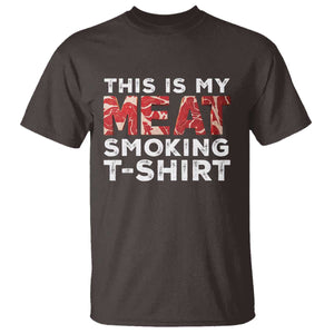 Funny This Is My Meat Smoking T Shirt Grilling BBQ Lover TS09 Dark Chocolate Print Your Wear