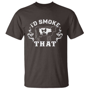 I'd Smoke That Grilling BBQ T Shirt TS09 Dark Chocolate Print Your Wear