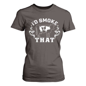 I'd Smoke That Grilling BBQ T Shirt For Women TS09 Dark Chocolate Print Your Wear