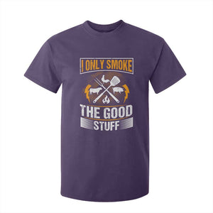 Funny BBQ Grilling Pitmaster T Shirt For Kid I Only Smoke The Good Stuff TS09 Purple Print Your Wear