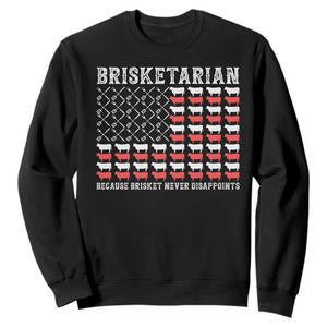 Funny BBQ Lover Sweatshirt Brisketarian Because Brisket Never Disappoints TS09 Black Print Your Wear