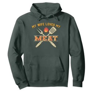 Funny BBQ Grilling Pitmaster Hoodie My Wife Loves My Meat TS09 Dark Forest Green Print Your Wear