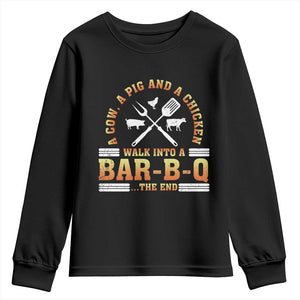 Funny BBQ Lover Youth Sweatshirt A Cow A Pig And A Chicken Walk Into A Bar B Q Barbecue Pitmaster TS09 Black Print Your Wear