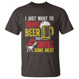 Funny BBQ Beer Lover T Shirt Just Want To Drink Beer And Smoke Some Meat TS09 Dark Chocolate Print Your Wear