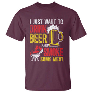 Funny BBQ Beer Lover T Shirt Just Want To Drink Beer And Smoke Some Meat TS09 Maroon Print Your Wear