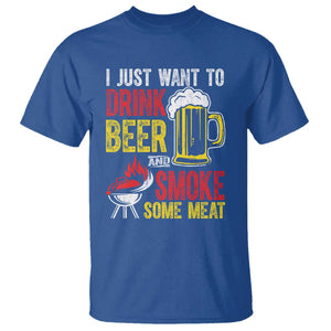 Funny BBQ Beer Lover T Shirt Just Want To Drink Beer And Smoke Some Meat TS09 Royal Blue Print Your Wear