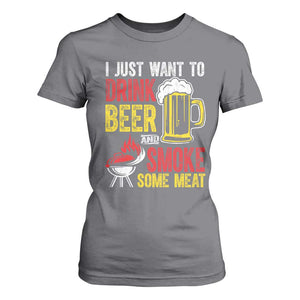 Funny BBQ Beer Lover T Shirt For Women Just Want To Drink Beer And Smoke Some Meat TS09 Charcoal Print Your Wear