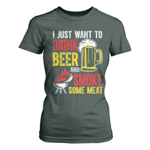 Funny BBQ Beer Lover T Shirt For Women Just Want To Drink Beer And Smoke Some Meat TS09 Dark Forest Green Print Your Wear