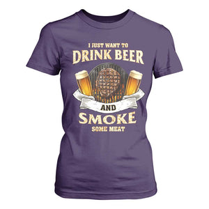 Funny BBQ Beer Lover T Shirt For Women Just Want To Drink Beer And Smoke Some Meat Beefsteak TS09 Purple Print Your Wear