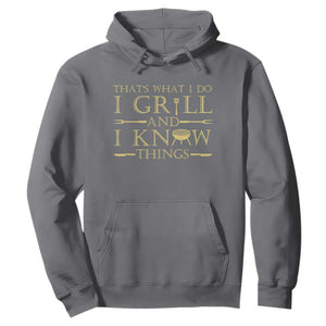Funny BBQ Grilling Pitmaster Hoodie I Grill And Know Things TS09 Charcoal Print Your Wear