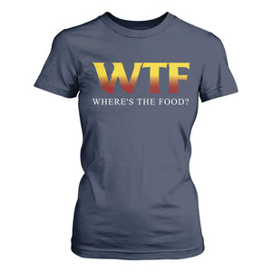 Funny BBQ Lover T Shirt For Women WTF Where's The Food Grilling TS09 Navy Print Your Wear