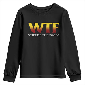 Funny BBQ Lover Youth Sweatshirt WTF Where's The Food Grilling TS09 Black Print Your Wear