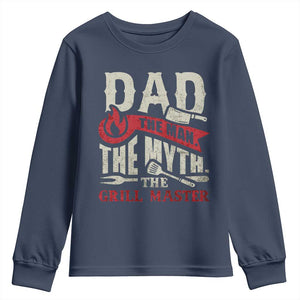 Funny BBQ Grilling Pitmaster Youth Sweatshirt Dad The Man The Myth The Grill Master TS09 Navy Print Your Wear