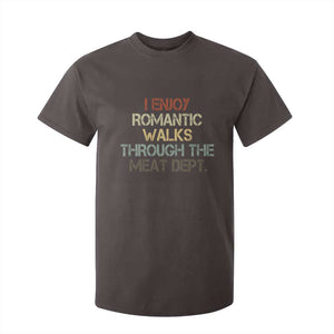 Funny BBQ Grilling T Shirt For Kid I Enjoy Romantic Walks Through The Meat Dept TS09 Dark Chocolate Print Your Wear
