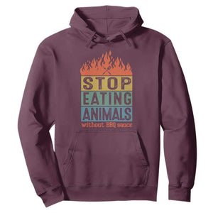 Funny BBQ Lover Hoodie Stop Eating Animals Without BBQ Sauce Anti Vegan Jokes TS09 Maroon Print Your Wear