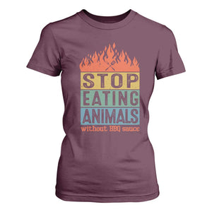 Funny BBQ Lover T Shirt For Women Stop Eating Animals Without BBQ Sauce Anti Vegan Jokes TS09 Maroon Print Your Wear