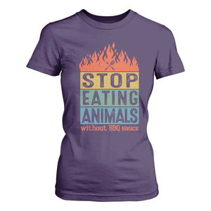 Funny BBQ Lover T Shirt For Women Stop Eating Animals Without BBQ Sauce Anti Vegan Jokes TS09 Purple Print Your Wear