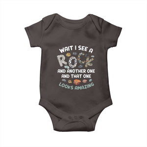 Rock Collector Baby Onesie Wait I See A Rock Geologist TS09 Dark Chocolate Print Your Wear