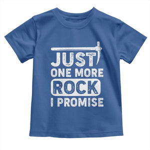 Rock Collector Toddler T Shirt Just One More Rock I Promise TS09 Royal Blue Print Your Wear