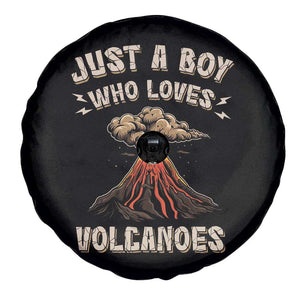 Funny Volcanologist Spare Tire Cover Just A Boy Who Loves Volcanoes Lava TS09 Print Your Wear