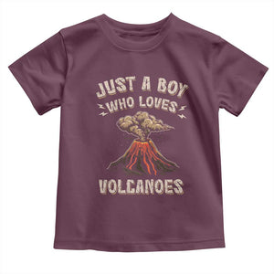 Funny Volcanologist Toddler T Shirt Just A Boy Who Loves Volcanoes Lava TS09 Maroon Print Your Wear