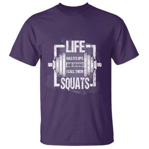 Gymer T Shirt Life Has Its Ups And Downs I Call Them Squats TS09 Purple Print Your Wear
