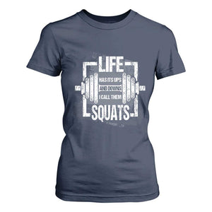 Gymer T Shirt For Women Life Has Its Ups And Downs I Call Them Squats TS09 Navy Print Your Wear