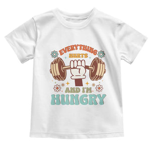 Gymer Baby Shirt Everything Hurts And I'm Hungry TS09 White Print Your Wear
