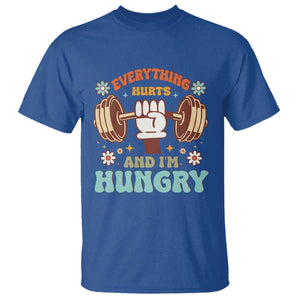Gymer T Shirt Everything Hurts And I'm Hungry TS09 Royal Blue Print Your Wear