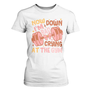 Gymer T Shirt For Women Down Bad Crying At The Gym Groovy Bow Coquette TS09 White Print Your Wear