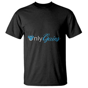 Funny Gymer T Shirt Only Gains Fitness TS09 Black Print Your Wear