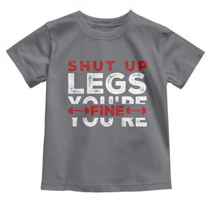 Funny Gymer Baby Shirt Shut Up Legs You're Fine Leg Day TS09 Charcoal Print Your Wear