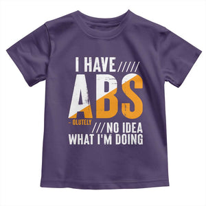 Gymer Baby Shirt I Have Abs-olutely No Idea What I'm Doing TS09 Purple Print Your Wear